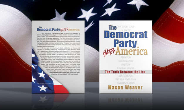“The Democrat Party Hates America”
