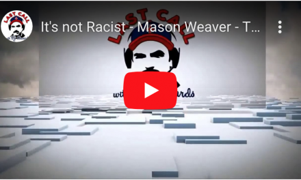 (Video) It’s Not Racist