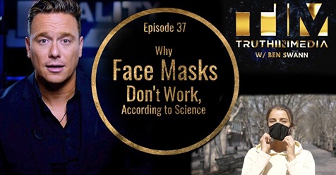 Why Face Masks DON’T Work, According To SCIENCE