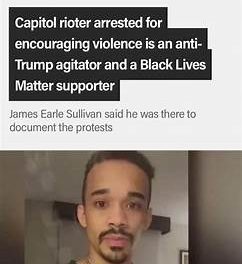 Capitol rioter arrested for encouraging violence is an anti-Trump agitator and a Black Lives Matter supporter