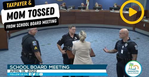 MOM BOOTED FROM SARASOTA SCHOOL BOARD MEETING