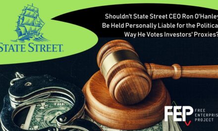 State Street’s Subjective Definition of Risk Opens Executives Up to their own Risk of Personal Liability, Say Shareholder Activists