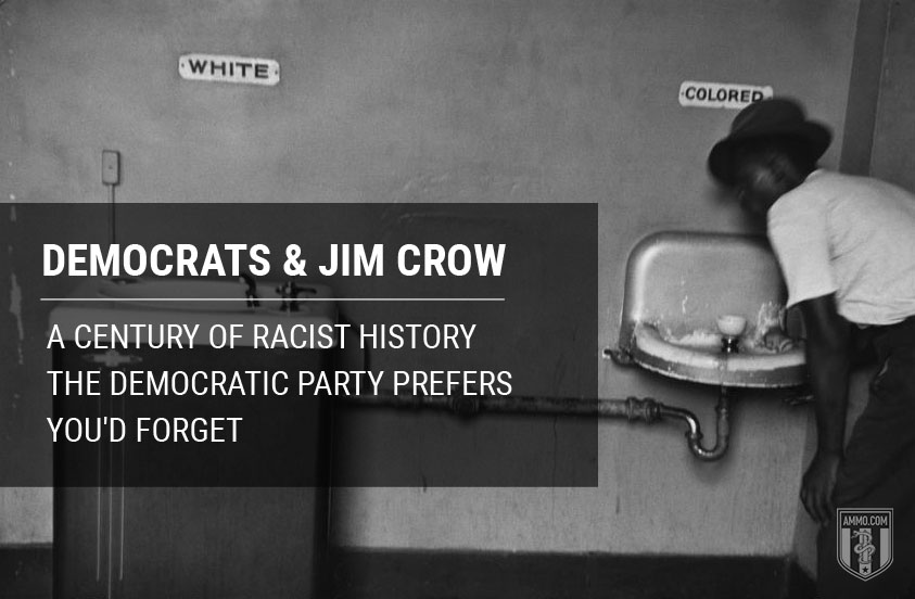 Democrats & Jim Crow: A Century of Racist History the Democratic Party Prefers You’d Forget