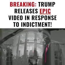 BREAKING: Trump Releases EPIC Video In Response To Indictment!