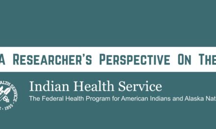 Indian Health Service: A Researcher’s Perspective