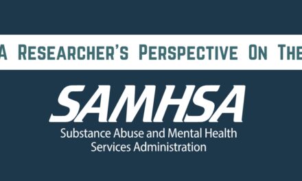 Substance and Mental Health Services Administration: A Researcher’s Perspective